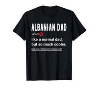 Albanian Dad Definition Design- Funny Albanian Daddy Flag T-Shirt