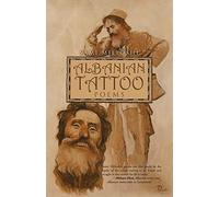 Albanian Tattoo: Poems