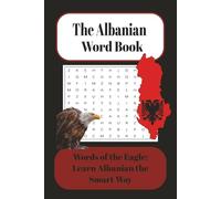 Albanian Word Search Puzzle Book: Word Searches with Easy to Read Print about Albania, Albanian Language, Albanian Culture and more/ 6x9 inches, 110 ... Gift for Vacations, Holidays and Free Times