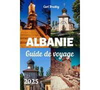ALBANIE GUIDE DE VOVAGE 2025