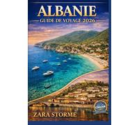 Albanie Guide De Voyage 2026: Cités antiques, côtes sauvages et modes de vie locaux