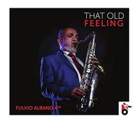 Albano Fulvio – That Old Feeling – CD – Digipack