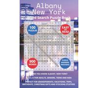 Albany New York Word Search Puzzle Book: Think you know Albany, New York? Puzzles for Adults, Seniors, Teens and Kids. Perfect for Grandparents, ... Christmas Gifts and Stocking Stuffers.