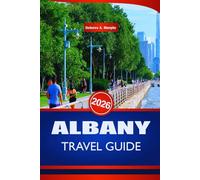ALBANY TRAVEL GUIDE 2026: Discover Top Attractions, Hidden Gems, and Local Experiences in New York’s Historic Capital City.