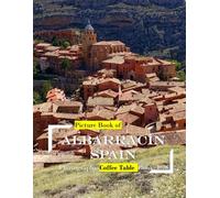 ALBARRACÍN SPAIN: Beautiful photos showing an amazing country, its architecture and unique charm-perfect for travel lovers.