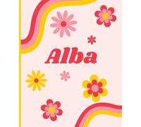 Alba's Personalized Composition Notebook: Cute Retro Daisy Flowers