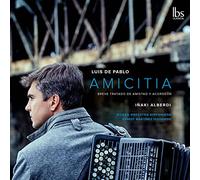 Alberdi/Bilbao Symphony Orch - Luis de Pablo: Amicitia