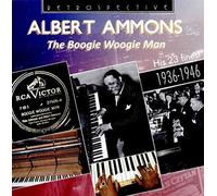 Albert Ammons The Boogie Woogie Man: His 23 Finest 1936 - 1946 (CD) Album