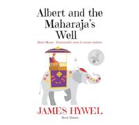 Albert and the Maharaja’s Well (The Adventures of Albert Mouse)