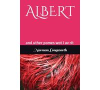 ALBERT: and uther pomes wot I av rit