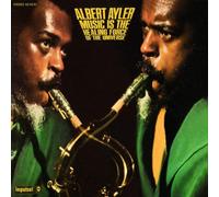 Albert Ayler - Music Is The Healing Force Of The Universe