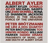 Albert Ayler / Peter Brotzmann Die Like A Dog Quartet - Fragments Of Music,Life And Death Of Albert Ayler (2CD)