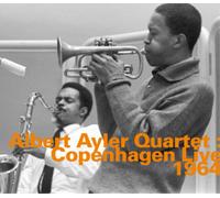 Albert Ayler Quartet - Copenhagen Live 1964
