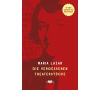 Albert C. Eibl Die vergessenen Theaterstücke: Der blinde Passagier, (Hardback)