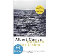 Albert Camus Mo Hochzeit des Lichts Neu: Hochzeit des Lichts; Heimkeh (Hardback)