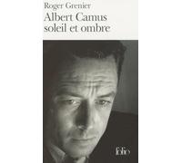 Albert Camus Soleil Et Ombre: Une Biographie Intellectuelle: 2286 (Folio (Gallimard))