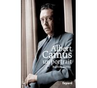 Albert Camus, un portrait: Suivi de 29 lettres inédites (Recit)