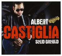 Albert Castiglia - Solid Ground [New CD]