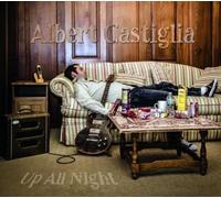 Albert Castiglia Up All Night CD - New