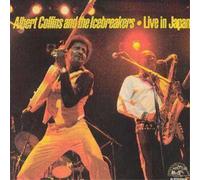 Albert Collins And The Ice Breakers - Live in Japan