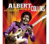 Albert Collins - Joes Place Cambridge MA 17th January 1973 [VINYL]