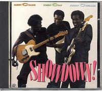 Albert Collins / Robert Cray / Johnny Copeland - Showdown ! (+R.Cray, J.Copeland)