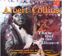 Albert Collins - Thaw Out At The Fillmore