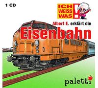 Albert E. erklärt die Eisenbahn / ICH WEISS WAS