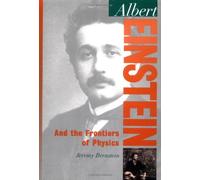 Albert Einstein and the Frontiers of Physics(Oxford Portraits in Science)