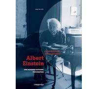 Albert Einstein - Chief Engineer of the Universe: One Hundred Authors for Einstein