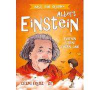 Albert Einstein: Evre'nin Sırrını Çözen Dahi: Nasıl Dahi Oldum?