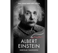 Albert Einstein (Small Stories about Great Success)