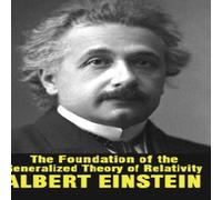 Albert Einstein The Foundation of the Generalized Theory of Relativity Hardcover Book Albert Einstein Multicolor