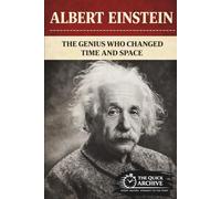 Albert Einstein: The Genius Who Changed Time and Space (History of Germany)