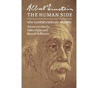 Albert Einstein, The Human Side: New Glimpses From His Archives