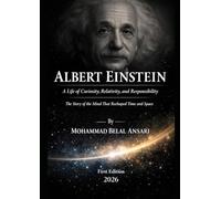 ALBERT EINSTEIN: The Mind That Reshaped Time, Space, and Reality (Epoch Makers: The Scientists Who Changed the World)