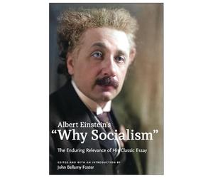 Albert Einstein's Why Socialism? : the Enduring Legacy - NEW Albert Einstein 2