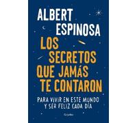 Albert Espinosa Los secretos que jamás te contaron / Live is Life (Paperback)