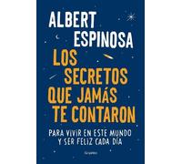 Albert Espinosa Los secretos que jamás te contaron / Live is Life (Paperback)