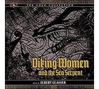 Albert Glasser - Viking Women And The Sea Serpent