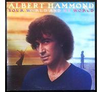 Albert Hammond - Albert Hammond - Your World And My World - Columbia - CBS 84824