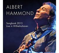 Albert Hammond - Songbook 2013 - Live In Wilhelmshaven