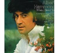 ALBERT HAMMOND - When I Need You