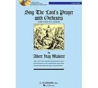 ALBERT HAY MALOTTE: SING THE LORD'S PRAYER WITH ORCHESTRA (IN G) LOW V: Low Voice in G Major