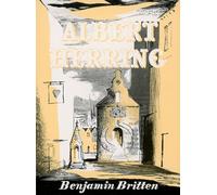 Albert Herring op. 39 - A Comic Opera in 3 acts - vocal/piano score: A Comic Opera in 3 acts. op. 39. Réduction pour piano.