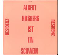 Albert Hilsberg Ist Ein Schwein / Wer bist Du [Vinyl Single]