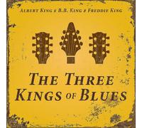 Albert King, BB King & Freddie King The Three Kings of Blues (Vinyl)
