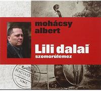 Albert Mohácsy and the MagyarVista Social Club - Sad Songs For Lili