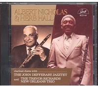 Albert Nicholas / Herb Hall - Clarinet Duets with John Defferary Jazztet