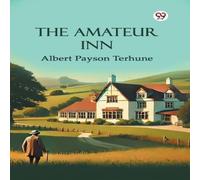 Albert Payson Terhune The Amateur Inn Paperback Book Albert Payson Terhune Multicolor